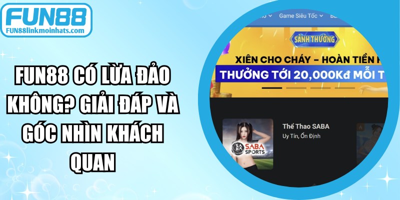 FUN88 Có Lừa Đảo Không