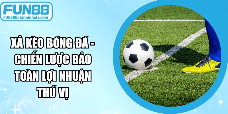 Xả Kèo Bóng Đá