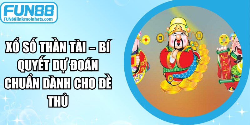 Xổ Số Thần Tài